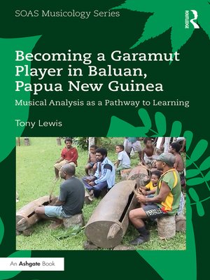 cover image of Becoming a Garamut Player in Baluan, Papua New Guinea